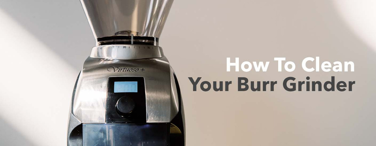 How to Clean your Burr Grinder